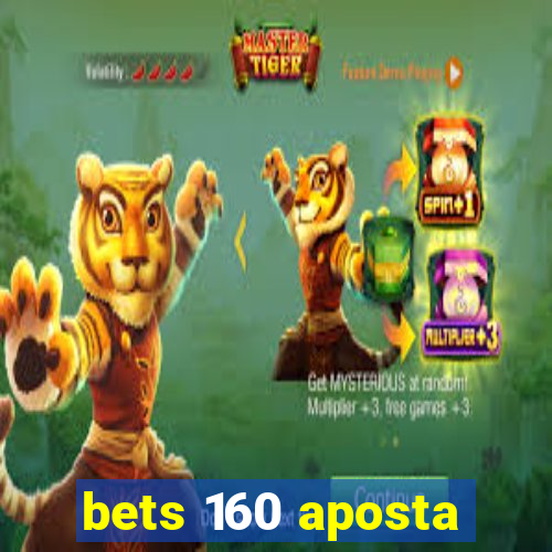 bets 160 aposta